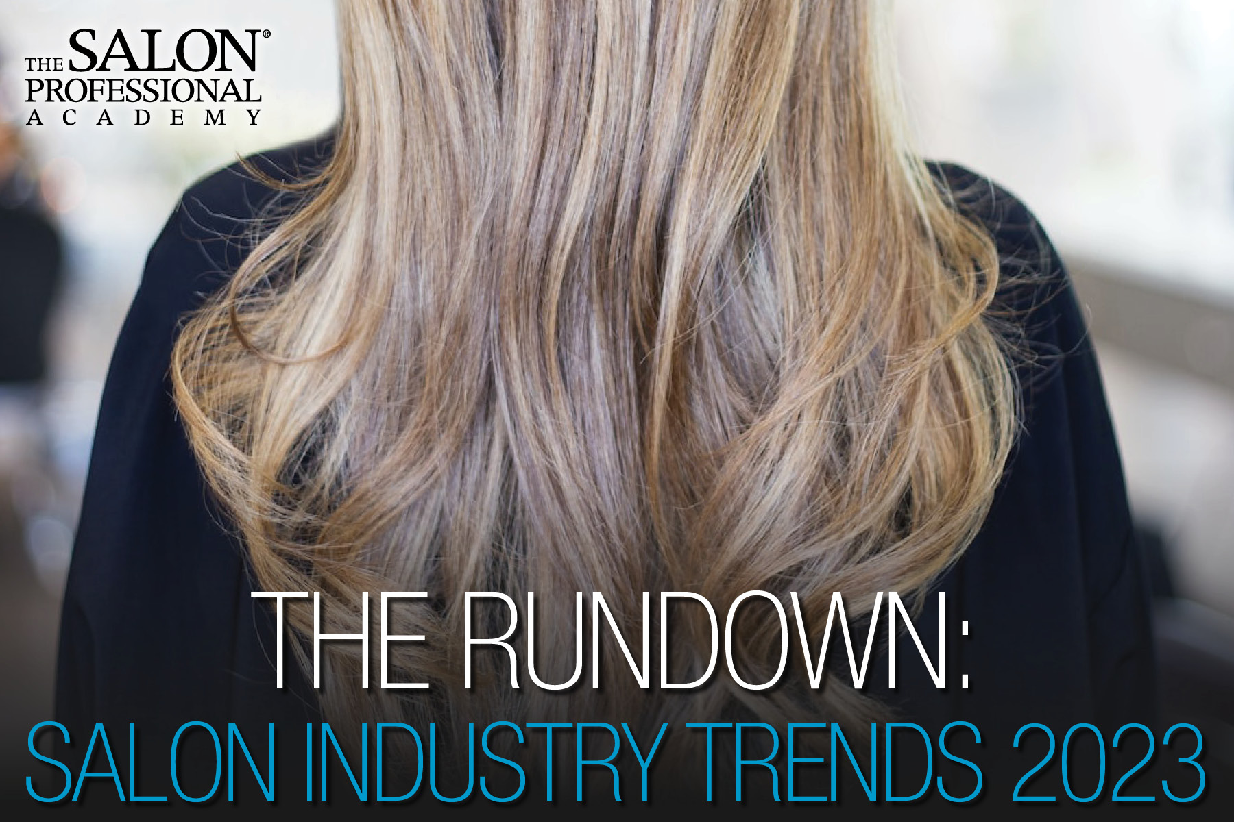 2023 Salon Industry Trends For Beauty Bosses