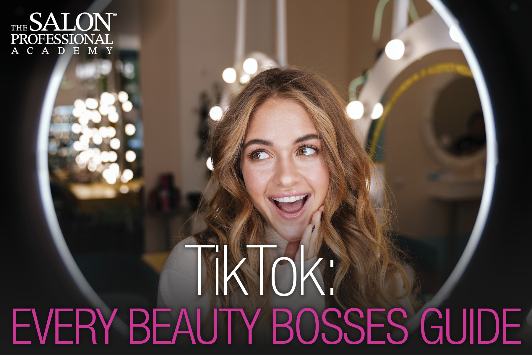 TikTok Tips & Tricks For Beauty School Students: Marketing Yourself on TikTok Known For its Beauty Influencers. Learn if It's Right For Your Growth